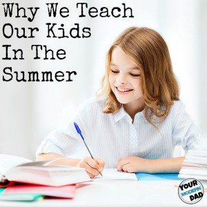 why we teach our things in the summer