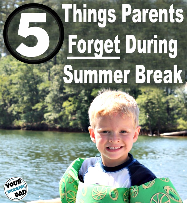 5 things parents forget during summer break