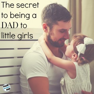 The secret to being a dad to little girls